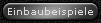 Einbaubeispiele