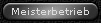 Meisterbetrieb